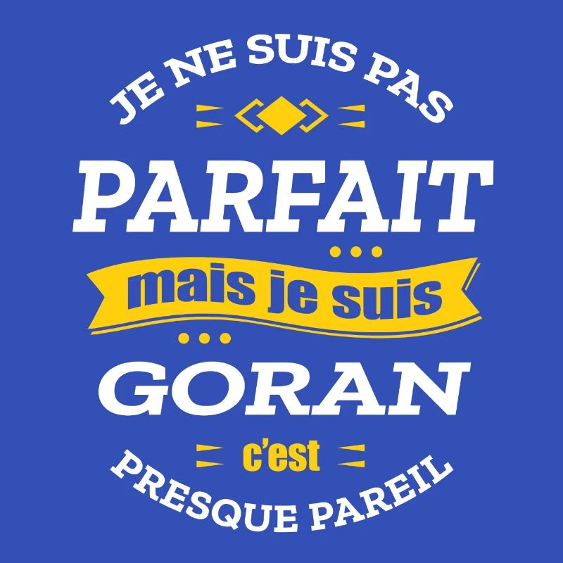 GORAN PARFAIT - PRENOM GORAN