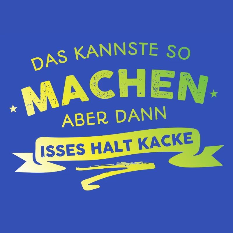 Das kannste so machen