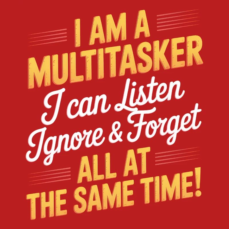 Multitasker Sayings Sarcasm Office Humor Gift