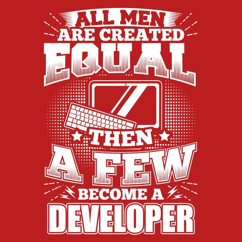 Funny Developer Programmer Shirt All Men Equal