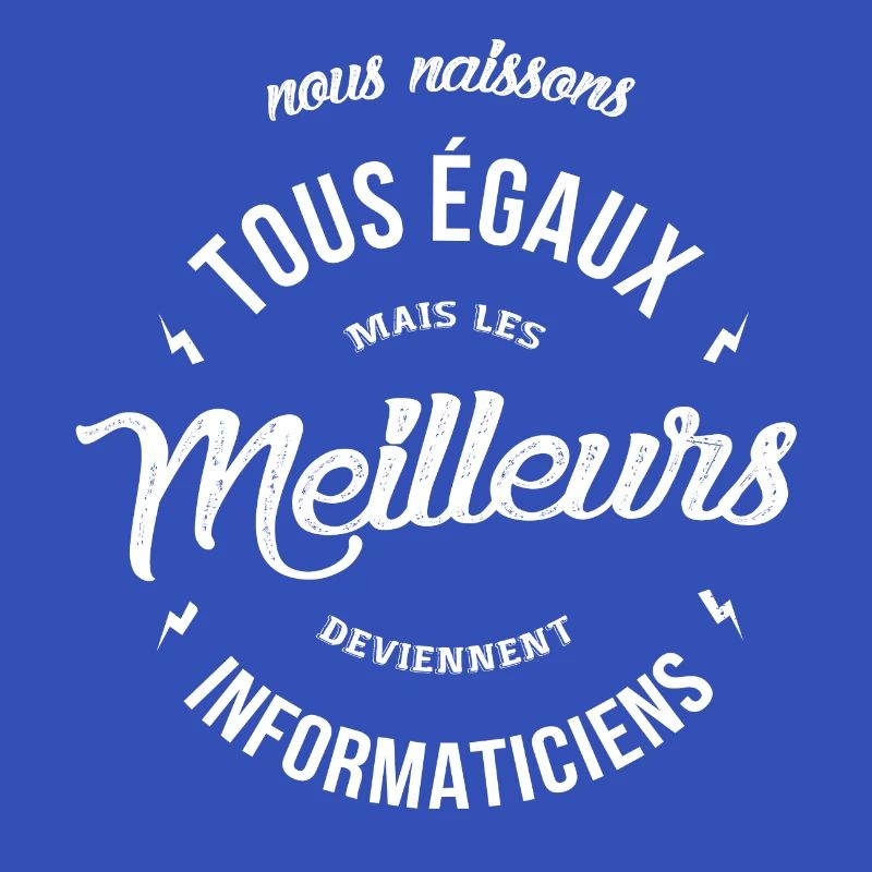 Les meilleurs deviennent Informaticiens