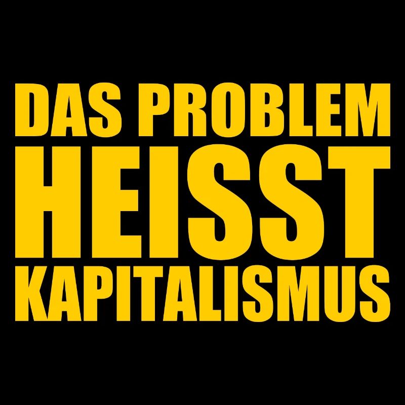 Das problem heisst kapitalismus