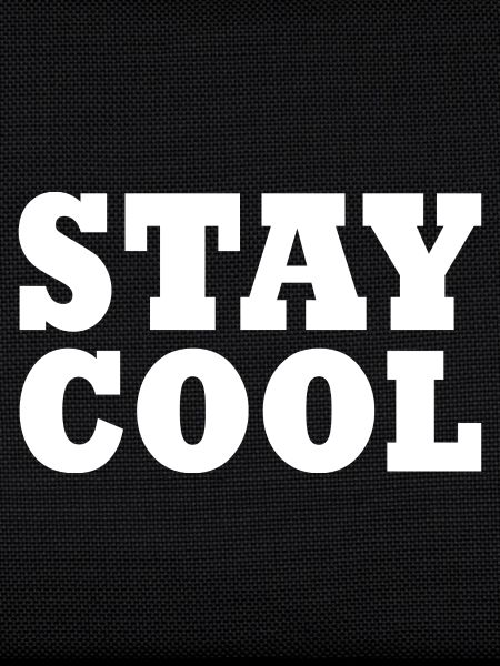 Stay cool
