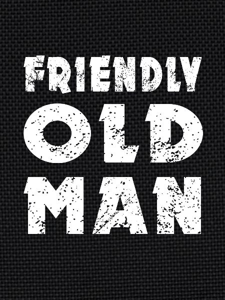 Friendly Old Man