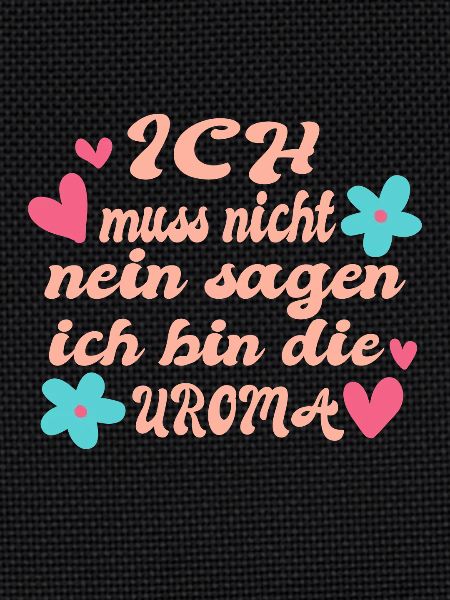 Uroma spruch