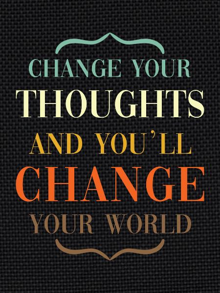 Thoughts mindset saying change