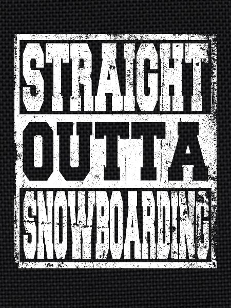 Snowboarding saying funny