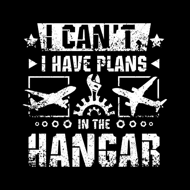 I can't I have plans in the hangar