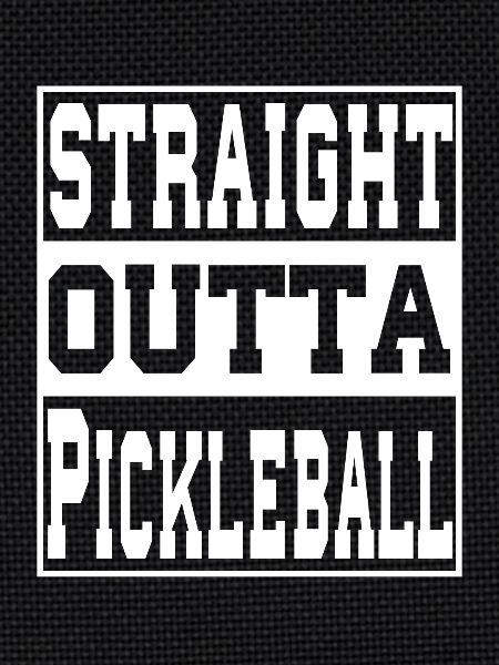 Pickleball saying funny