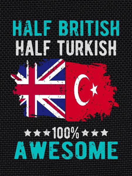 Half British Half Turk