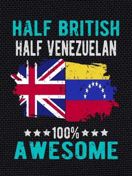 Half British Half Venezuelan