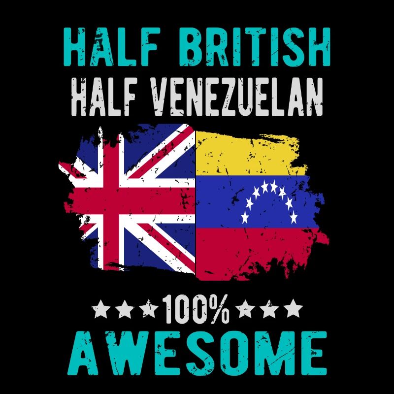 Half British Half Venezuelan