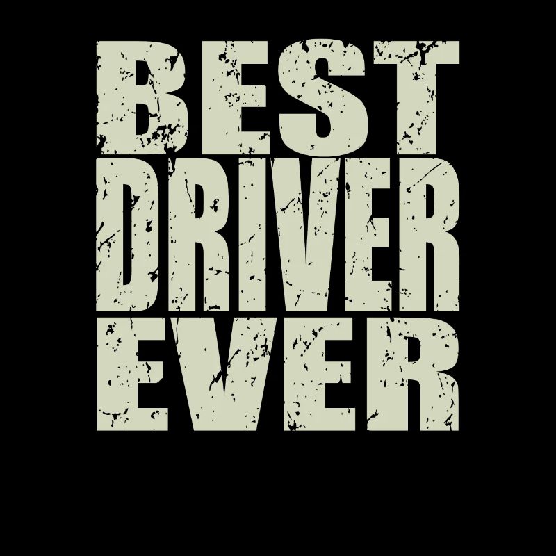 Best Driver ever Driver Gift