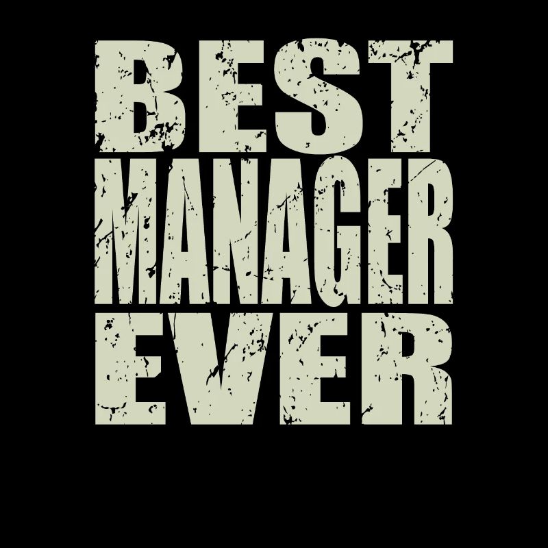 Best Manager ever Manager Geschenk