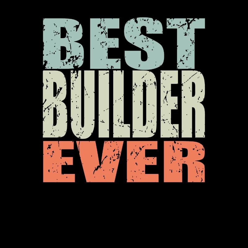 Best Bauarbeiter ever Bauarbeiter Geschenk