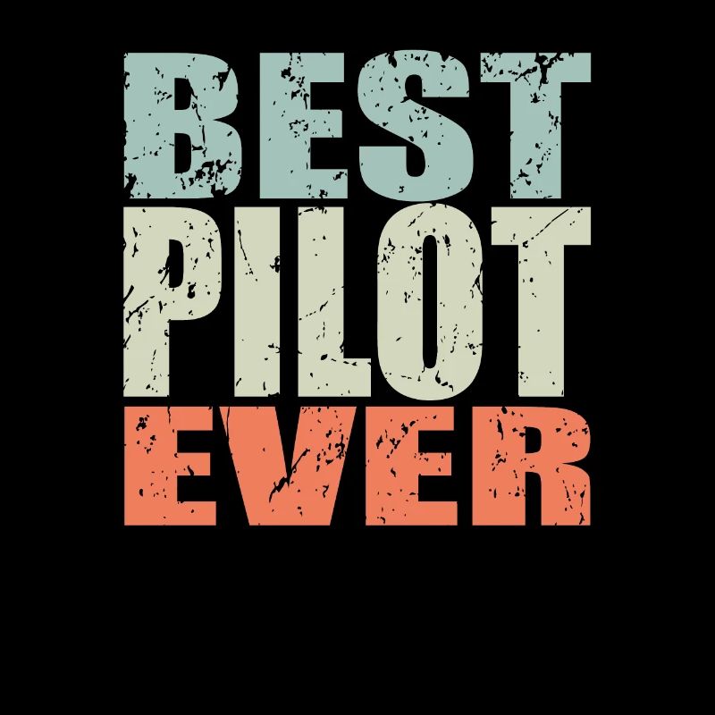 Best Pilot ever Pilot Geschenk