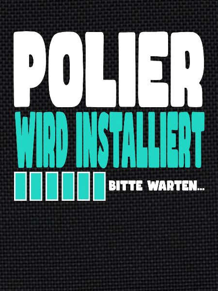 Polier wird installiert