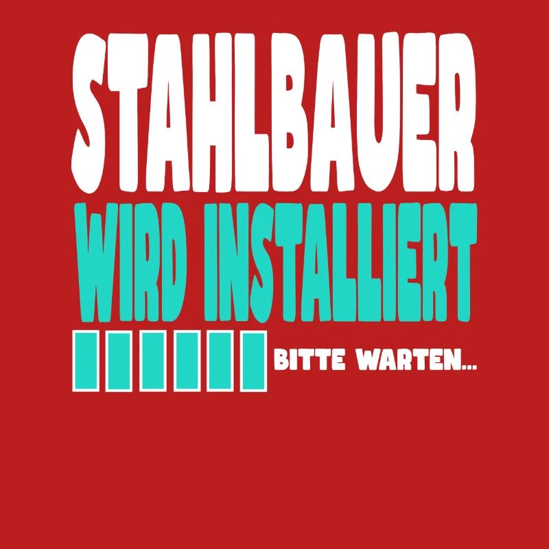 Stahlbauer wird installiert