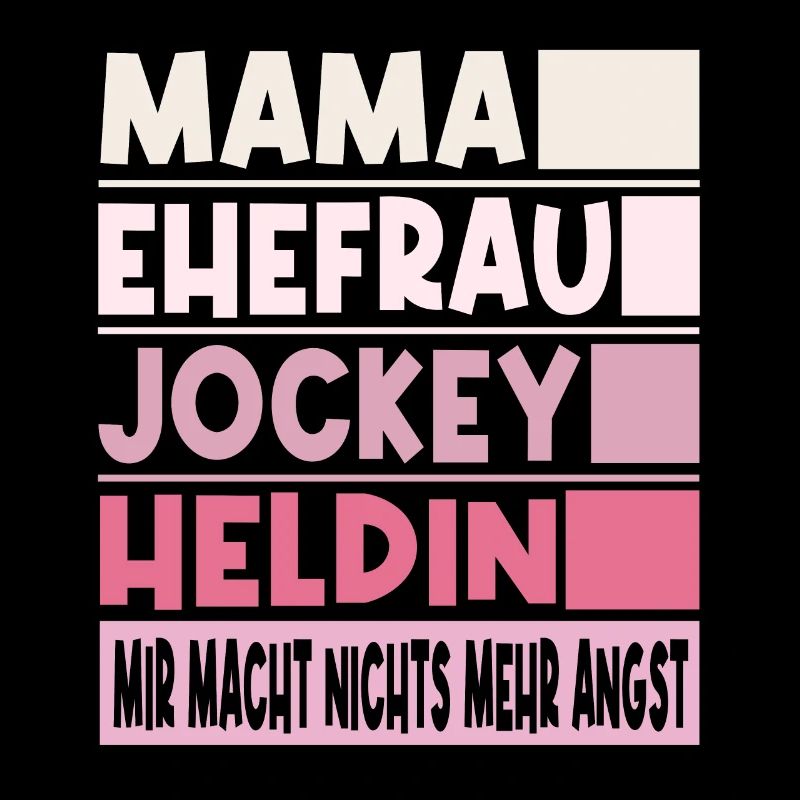 Jockey Mama Ehefrau Heldin
