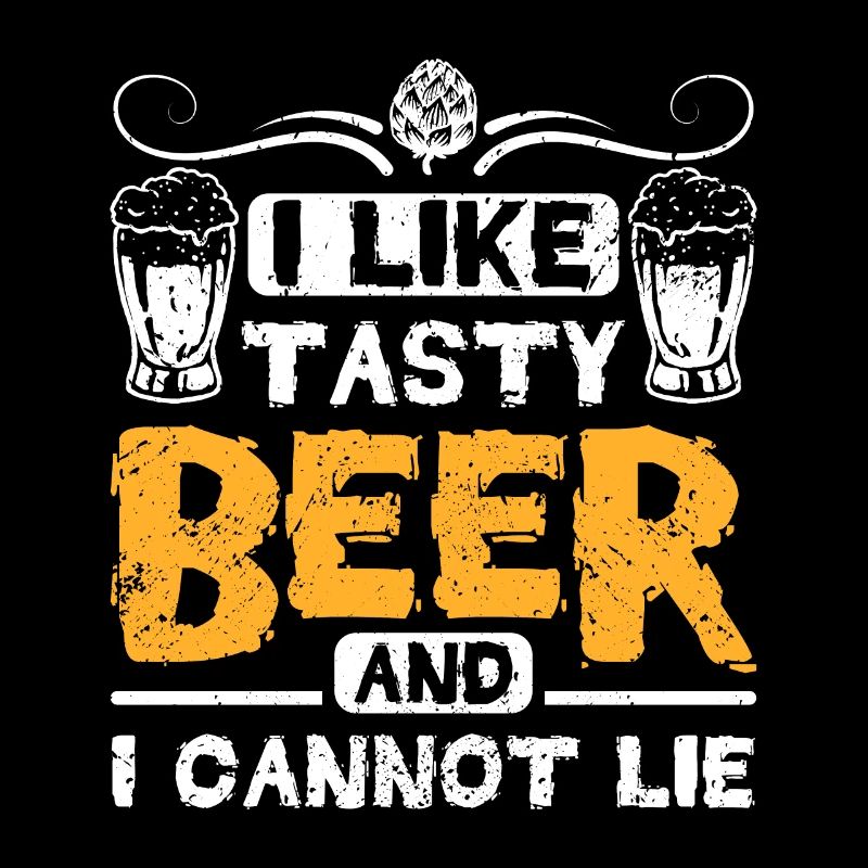 I like tasty beer and cannot lie