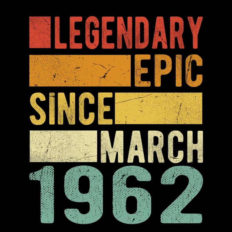 Geburtstag März 1962 Legendär Episch