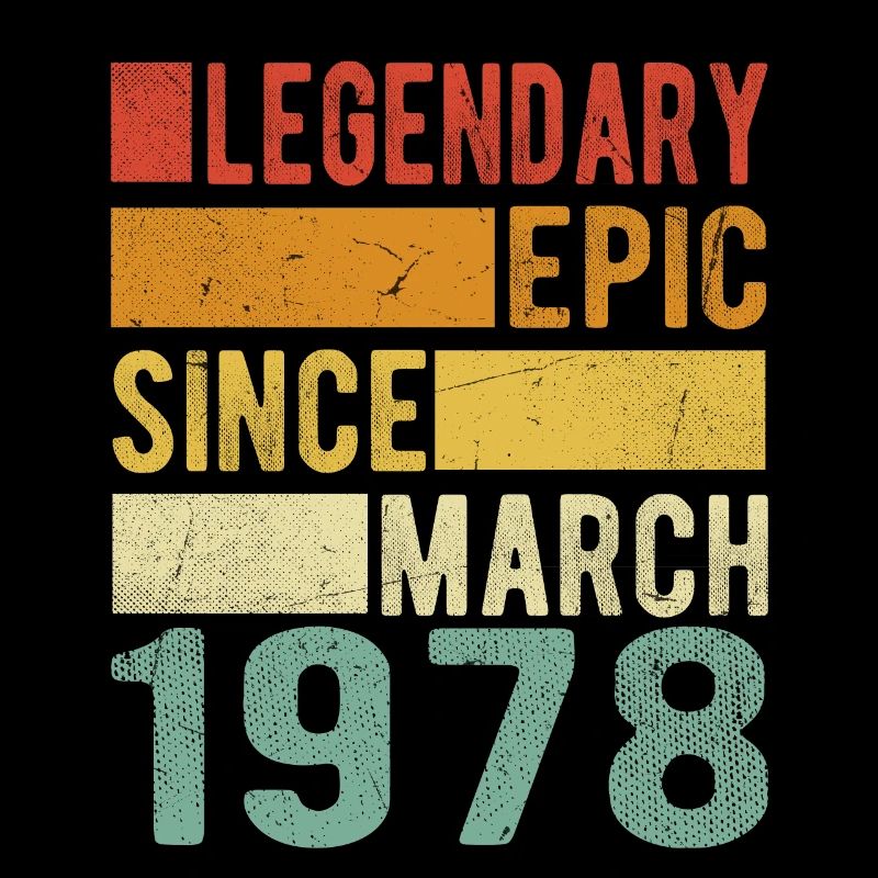 Birthday March 1978 Legendary Epic