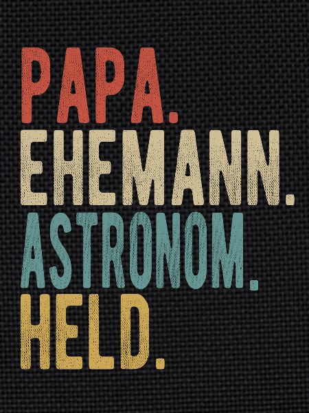 Astronom Papa Ehemann Held