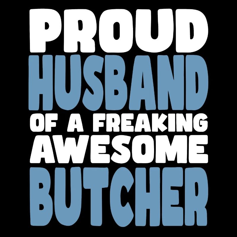 Stolze Ehefrau Eines Verdammt Guten Metzgers