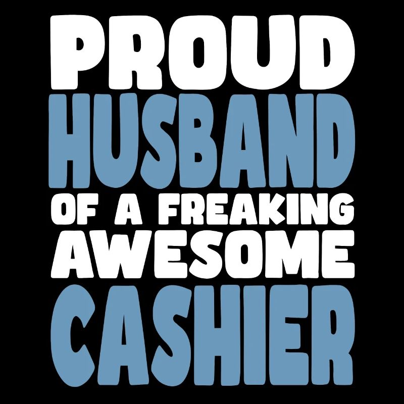 Fière épouse d’un sacré bon caissier