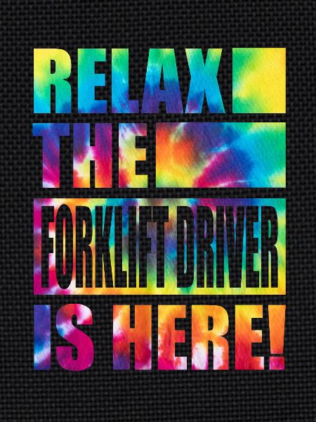 Forklift Driver Lustiger Spruch
