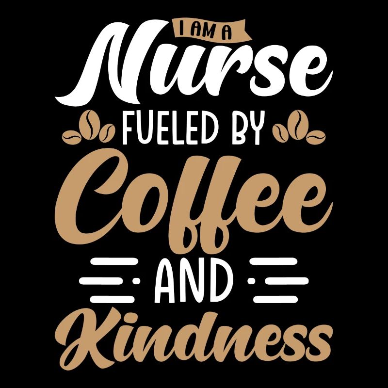 Nurse Powered by Coffee