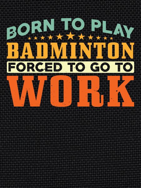 Né pour jouer au badminton