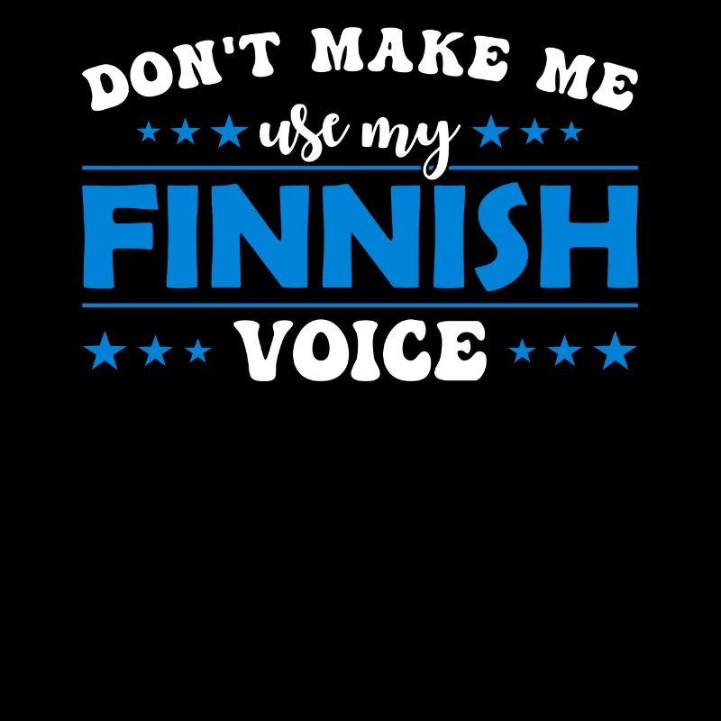 Ne me forcez pas à utiliser ma voix finlandaise