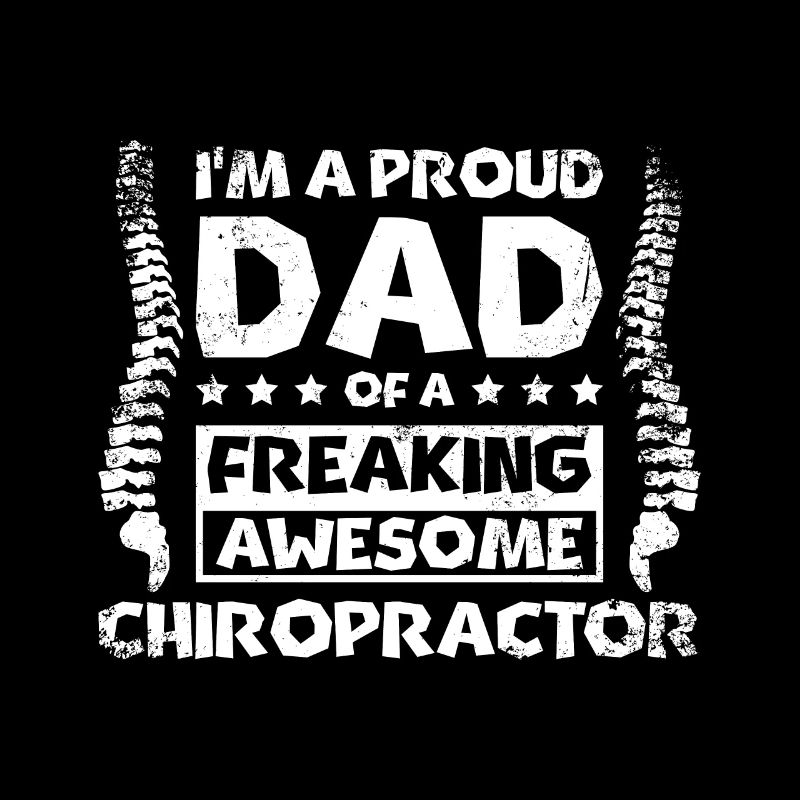 Fathers day proud dad of a Chiropractor