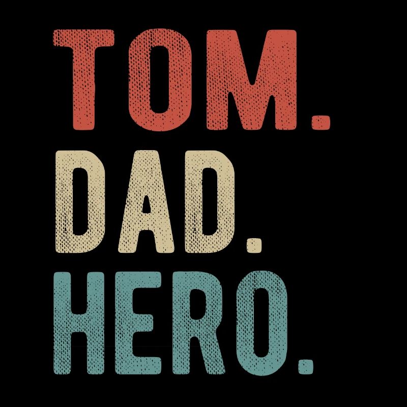 Tom Dad Hero