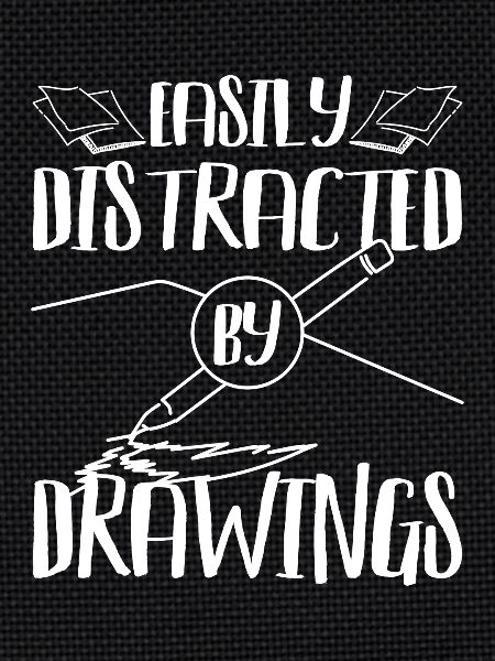 Easily distracted by drawing