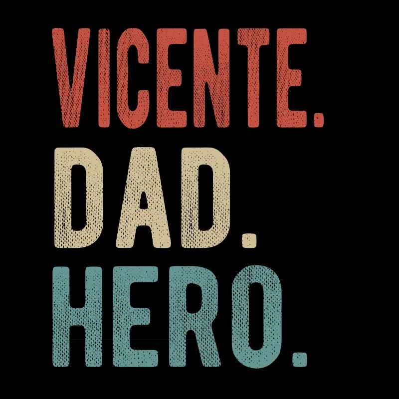 Vicente Dad Hero