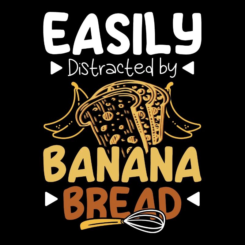 Easily distracted by banana bread