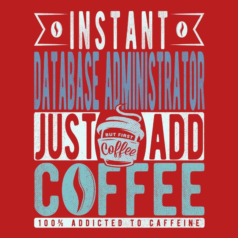 Instant Database Administrator Fügen Sie einfach Kaffee hinzu