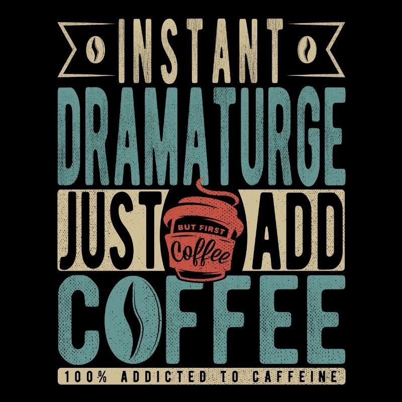 Instant-Dramaturg: Fügen Sie einfach Kaffee hinzu