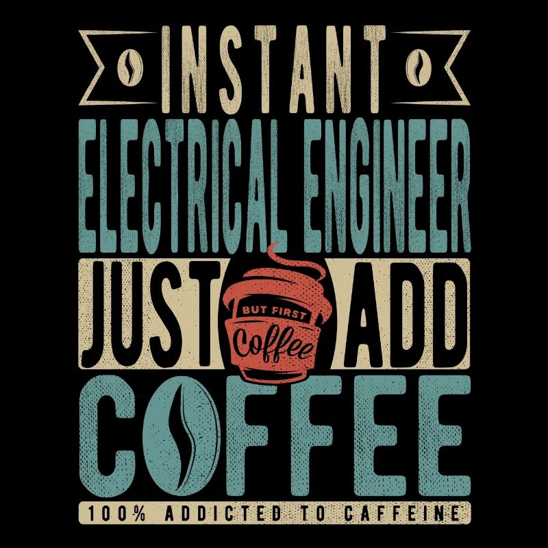 Ingénieur électricien instantané Il suffit d’ajouter du café