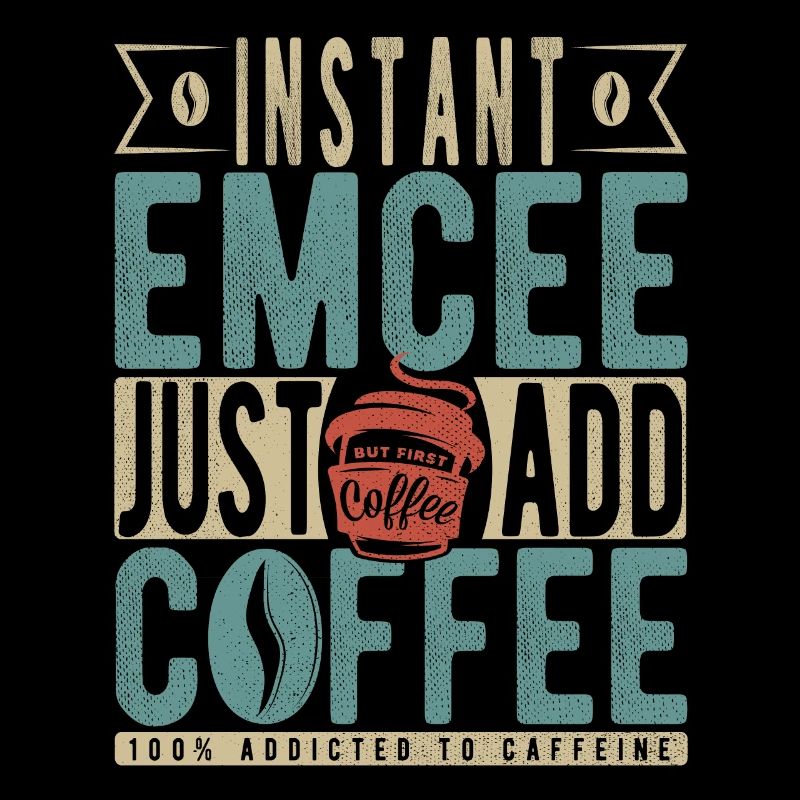 Instant Emcee Just Add Coffee
