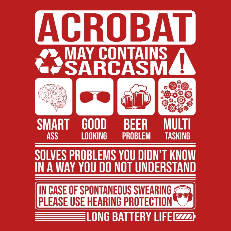 Acrobat Sarcasm funny Gift Acrobat