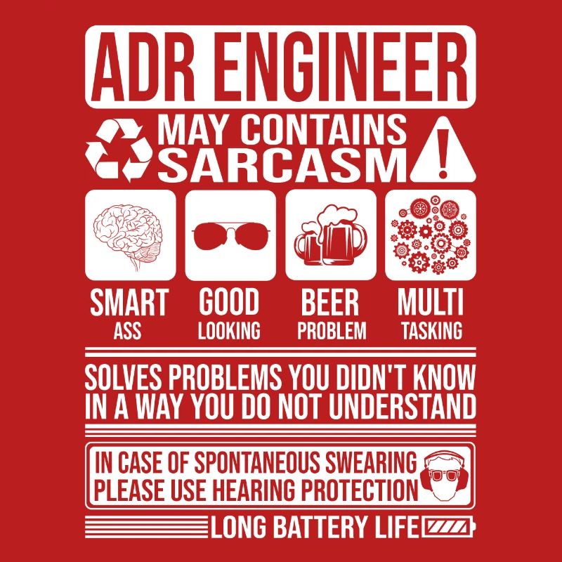 Adr Engineer Sarcasm funny Gift Adr Engineer