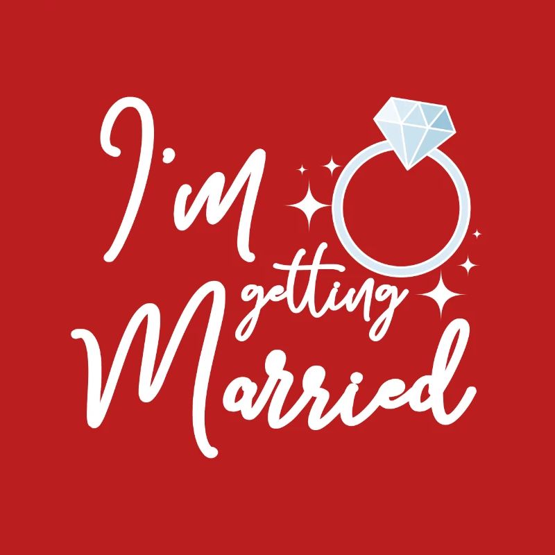 For the Bride, Team Bride I'm getting married