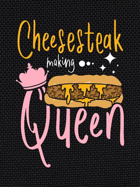 Philly Cheesesteak making queen