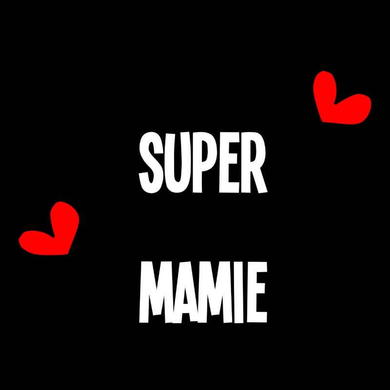 SUPER MAMIE. MAMIE.
