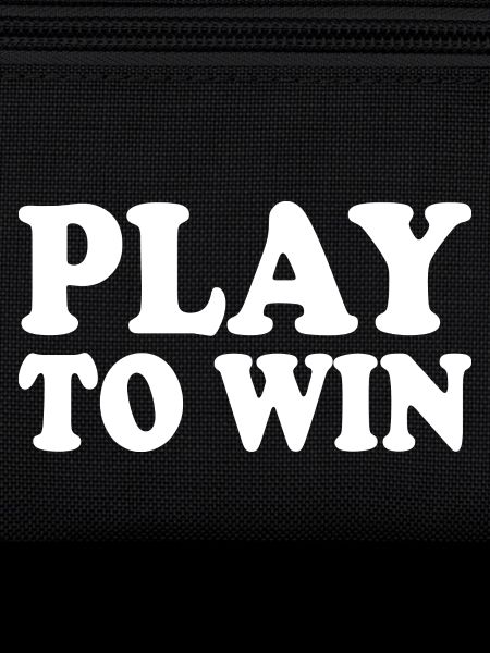 Play to win