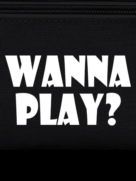 Wanna play