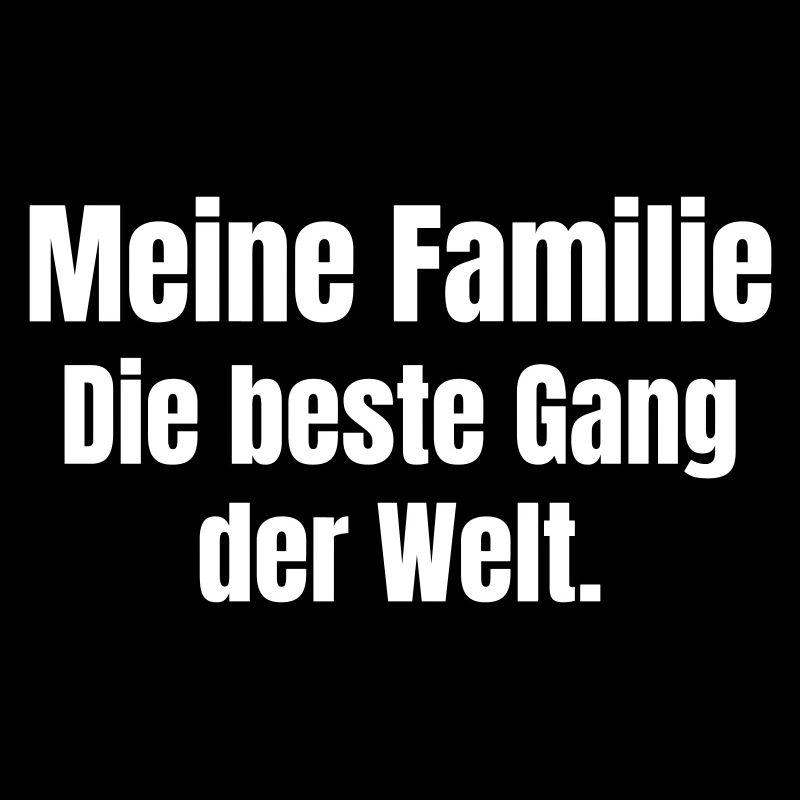 Mon peuple. Le meilleur gang du monde.